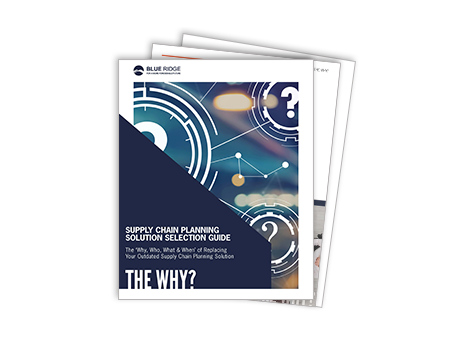 Why Is A Change Needed? Supply Chain Planning Solutions Selection Guide