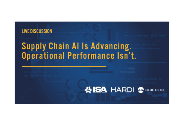 Live discussion banner: 'Supply Chain AI Is Advancing; Operational Performance Isn’t.' with ISA, HARDI, and Blue Ridge logos at the bottom.